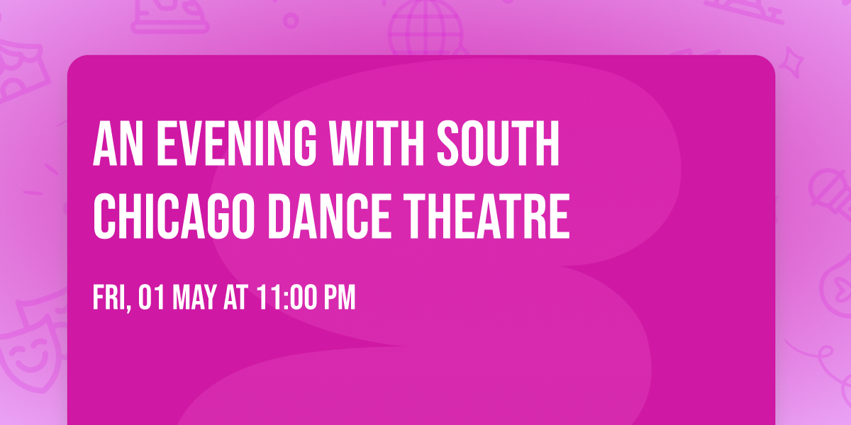 An Evening with South Chicago Dance Theatre