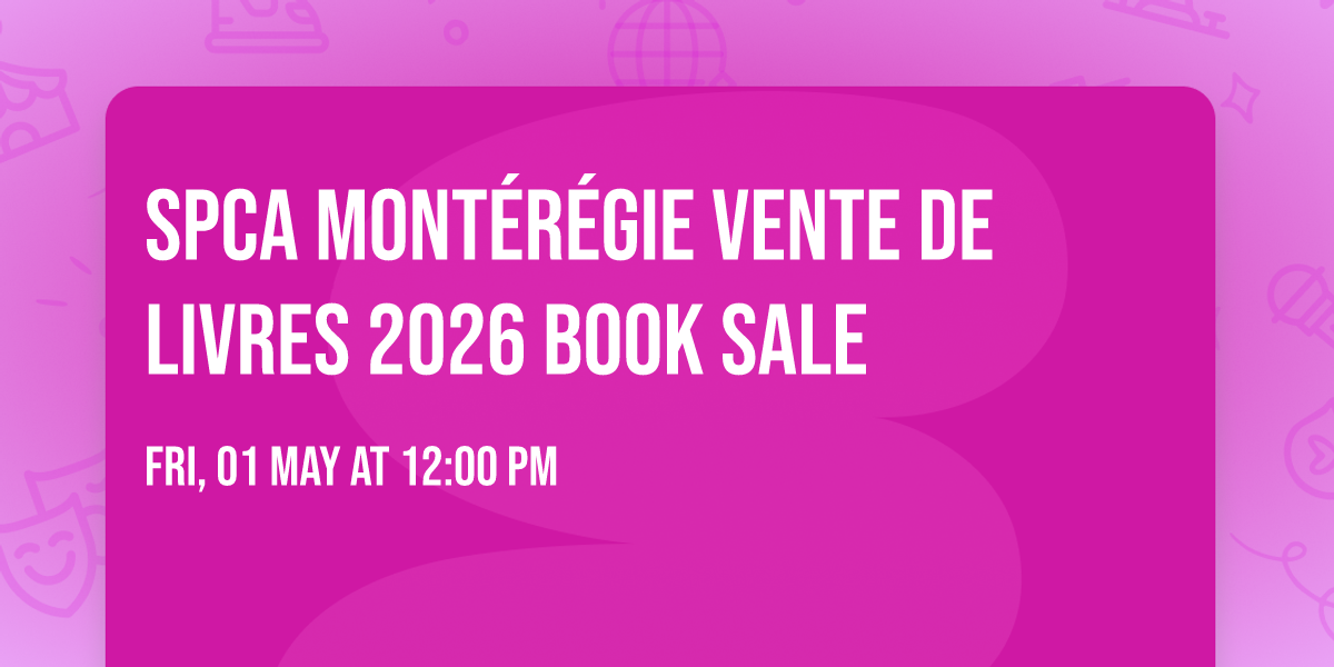 SPCA MONT\u00c9R\u00c9GIE Vente de Livres 2026 Book Sale