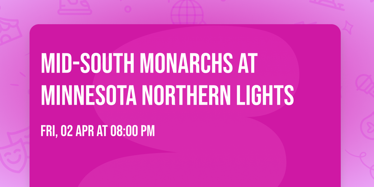 Mid-South Monarchs at Minnesota Northern Lights