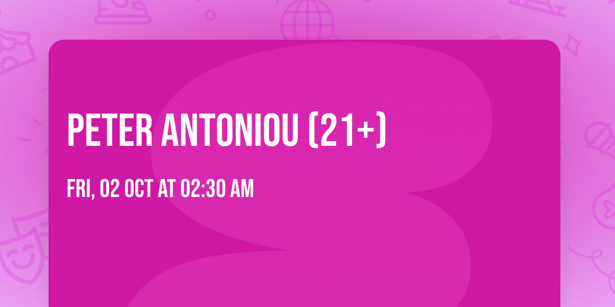 Peter Antoniou (21+)