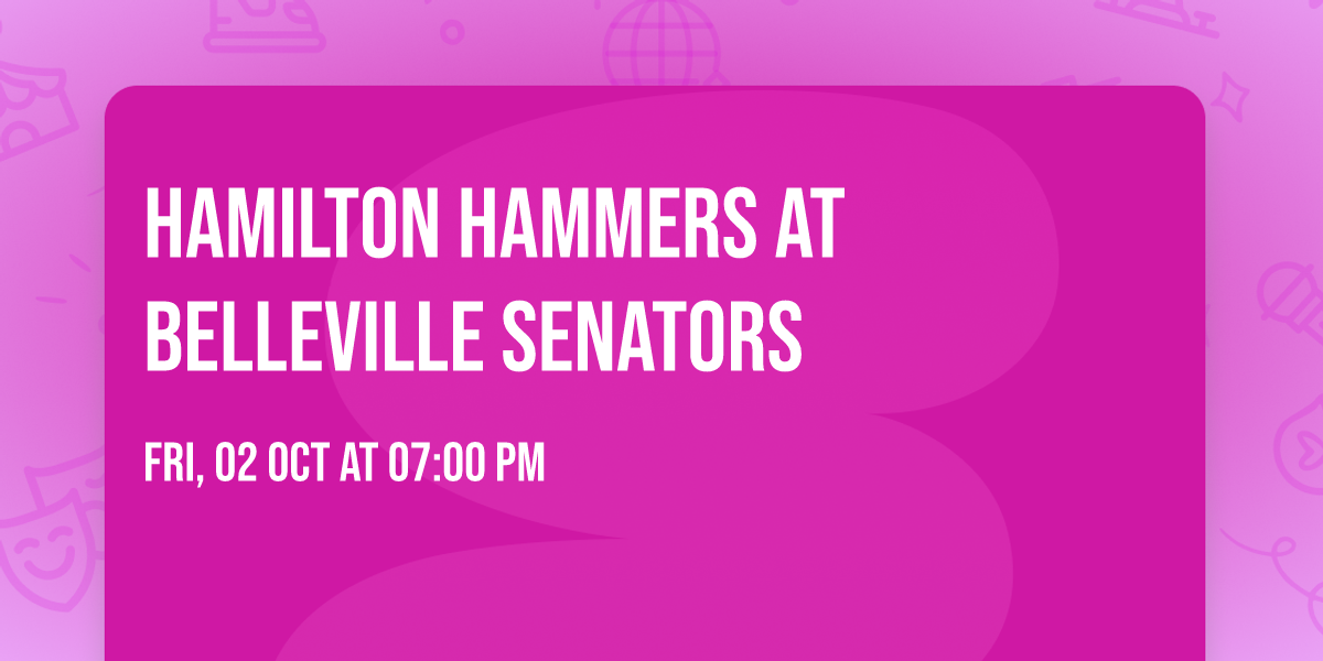 Hamilton Hammers at Belleville Senators