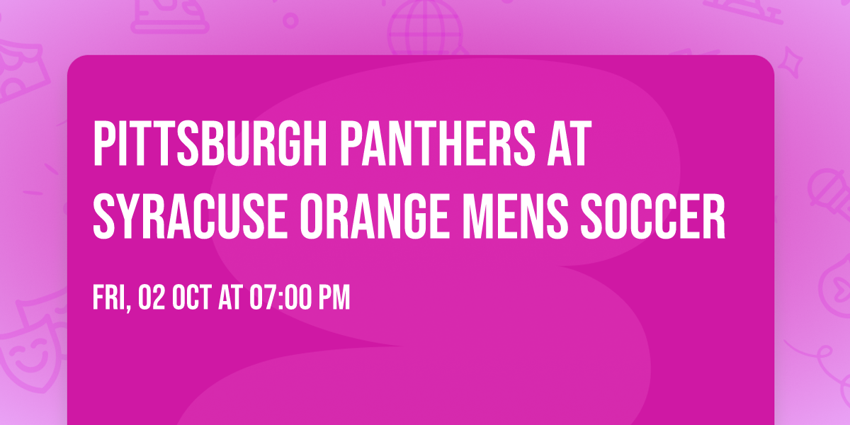 Pittsburgh Panthers at Syracuse Orange Mens Soccer