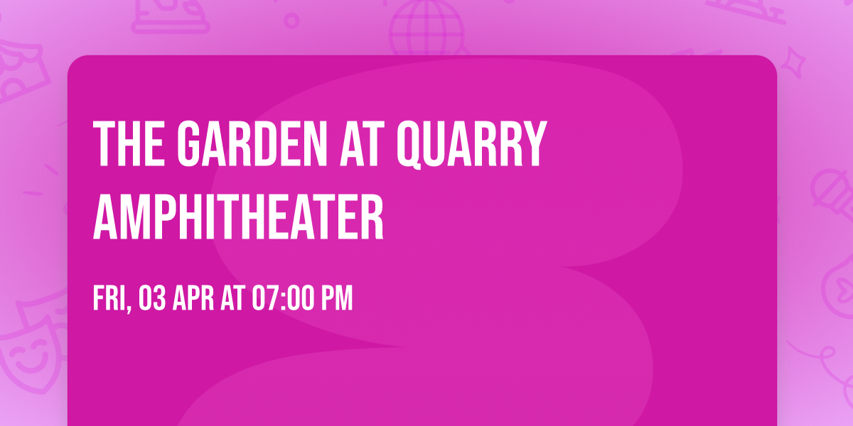 The Garden at Quarry Amphitheater