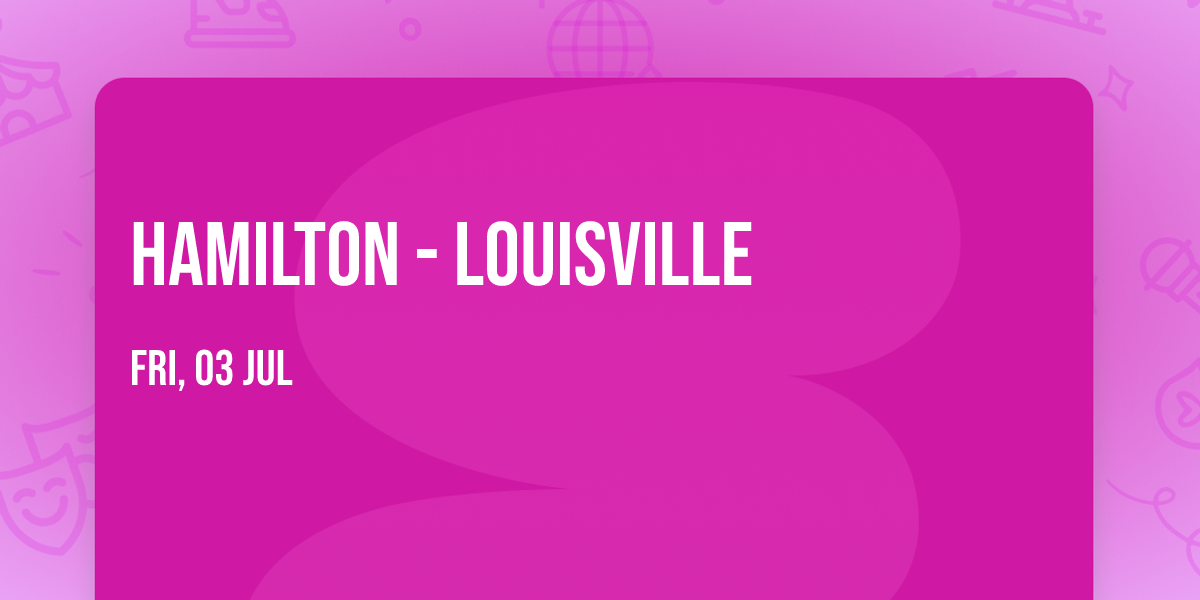 Hamilton - Louisville