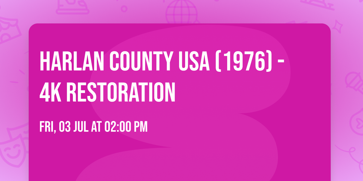 Harlan County USA (1976) - 4K Restoration