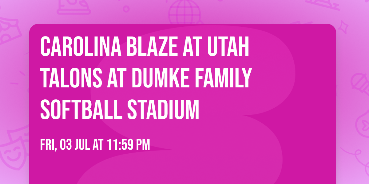 Carolina Blaze at Utah Talons at Dumke Family Softball Stadium
