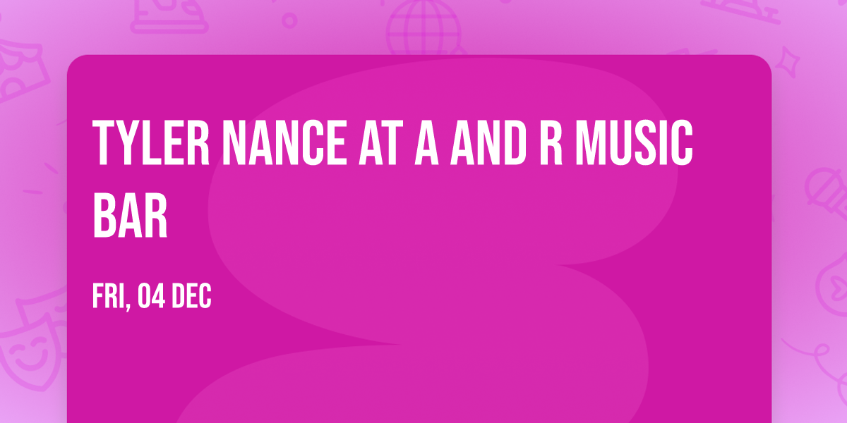 Tyler Nance at A and R Music Bar
