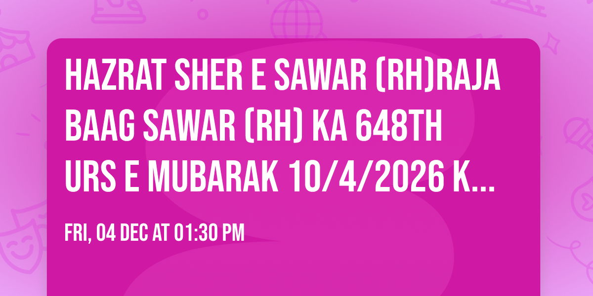Hazrat sher e sawar (RH)Raja baag sawar (RH) ka 648th urs e mubarak 10\/4\/2026 ko san