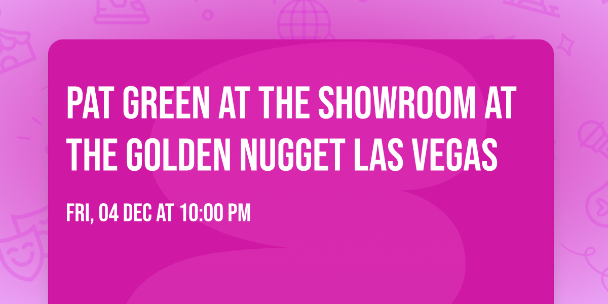 Pat Green at The Showroom at the Golden Nugget Las Vegas