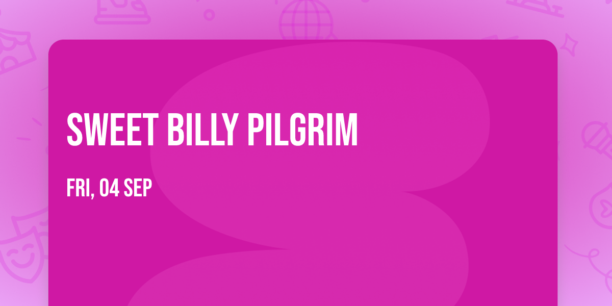 Sweet Billy Pilgrim