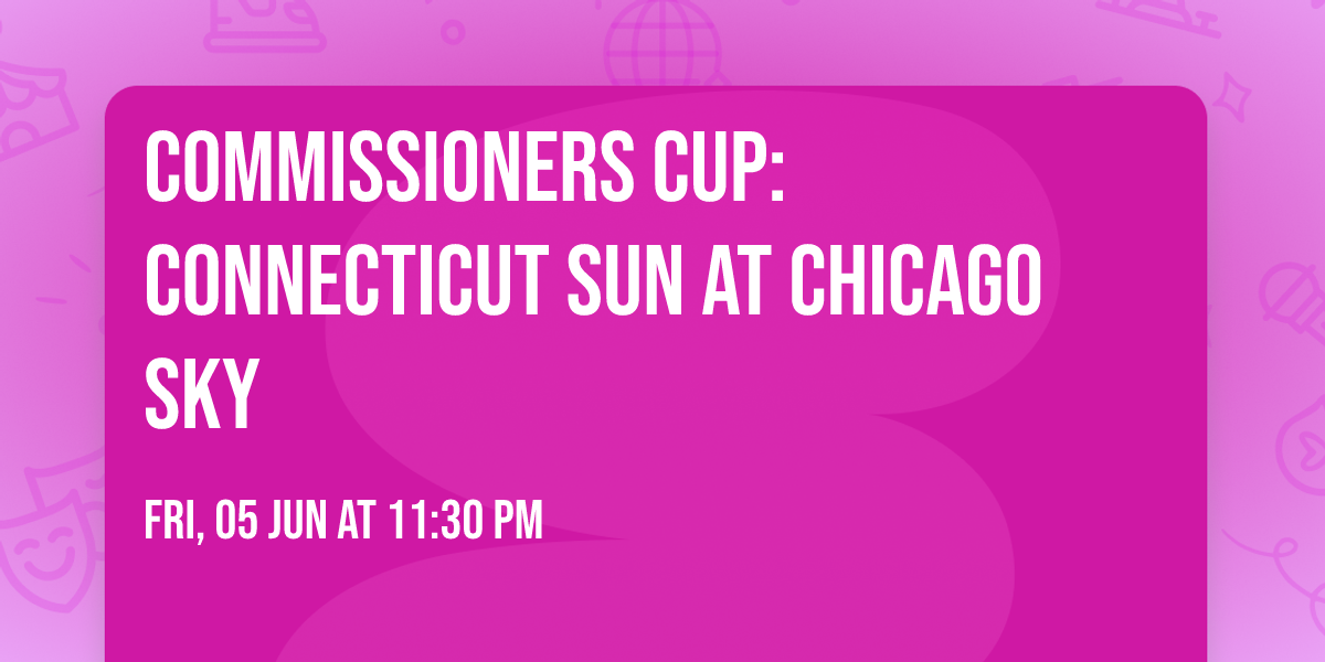 Commissioners Cup: Connecticut Sun at Chicago Sky