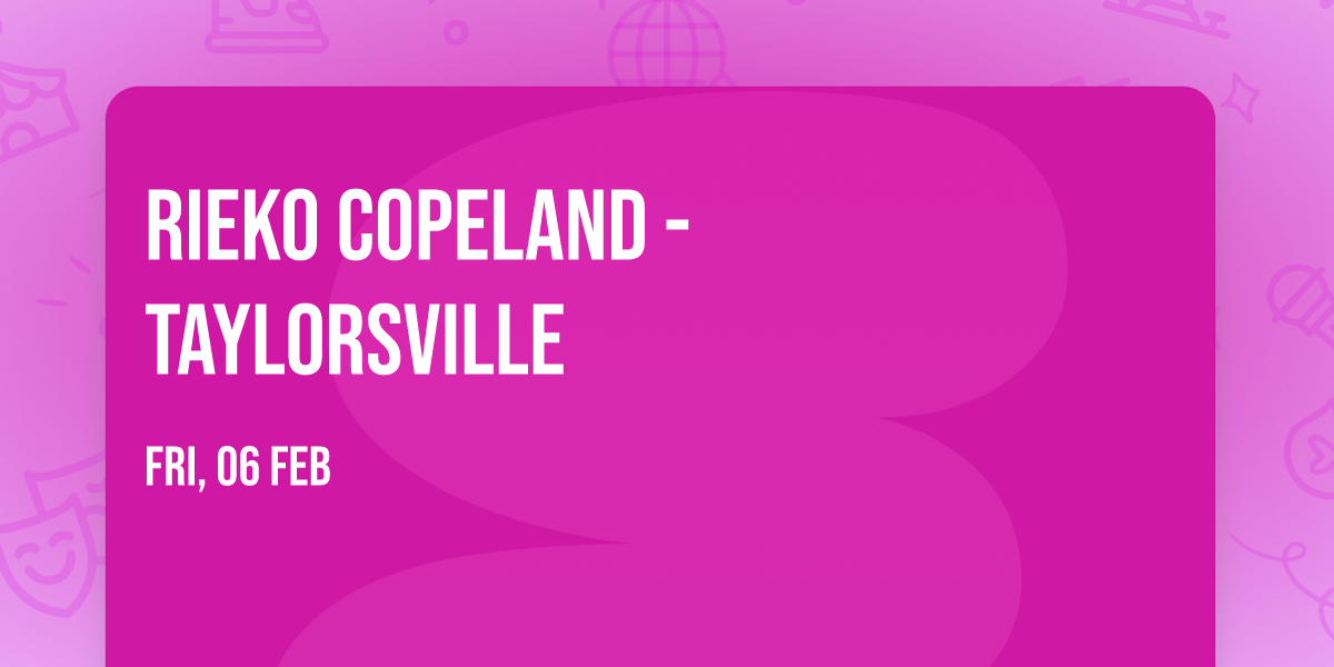 Rieko Copeland - Taylorsville