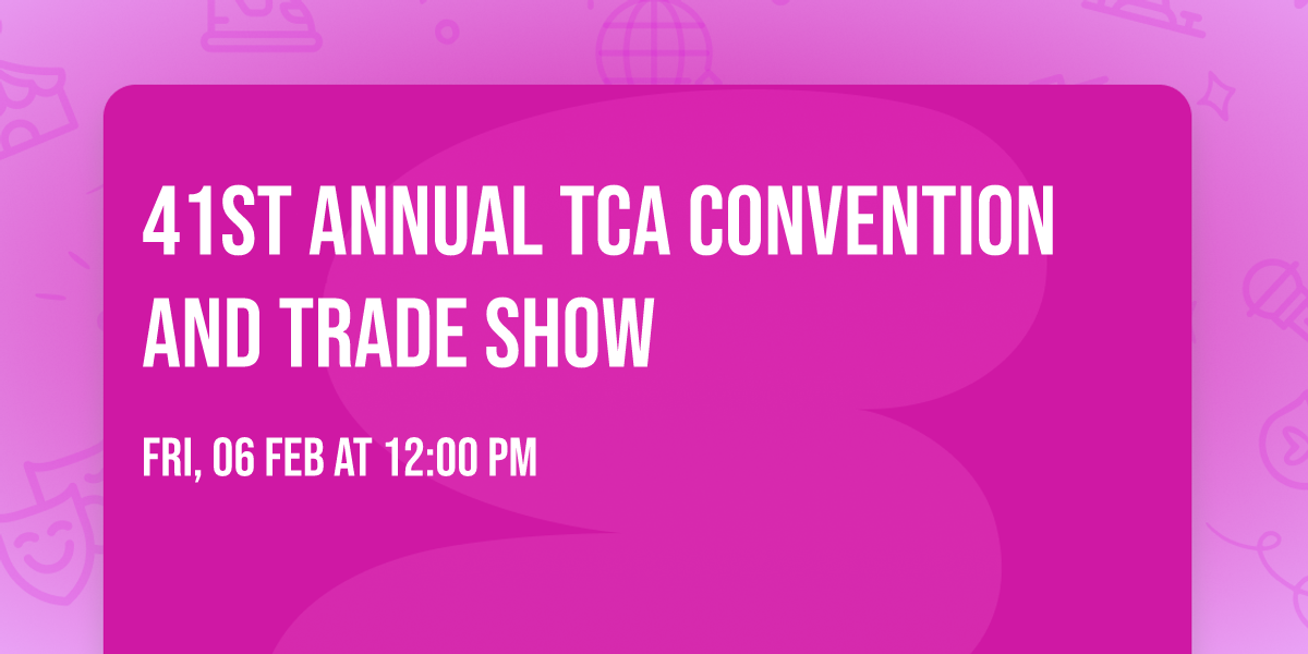 41st Annual TCA Convention and Trade Show