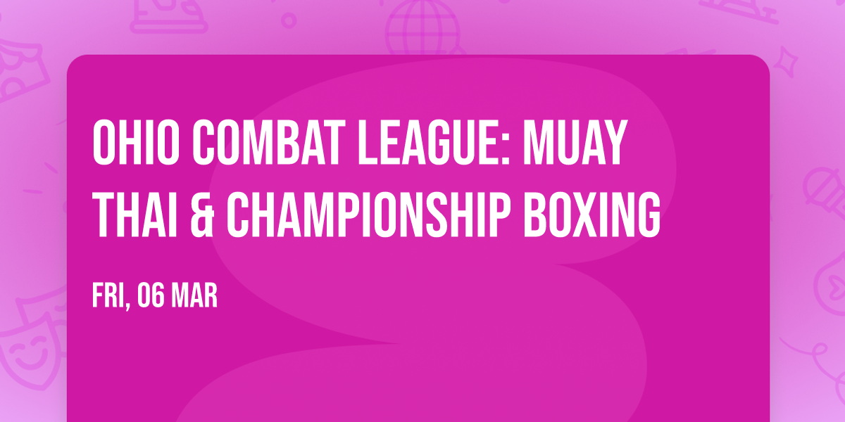 Ohio Combat League: Muay Thai & Championship Boxing