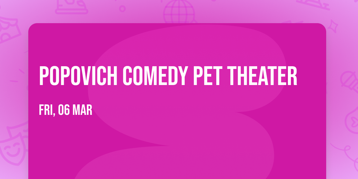 Popovich Comedy Pet Theater