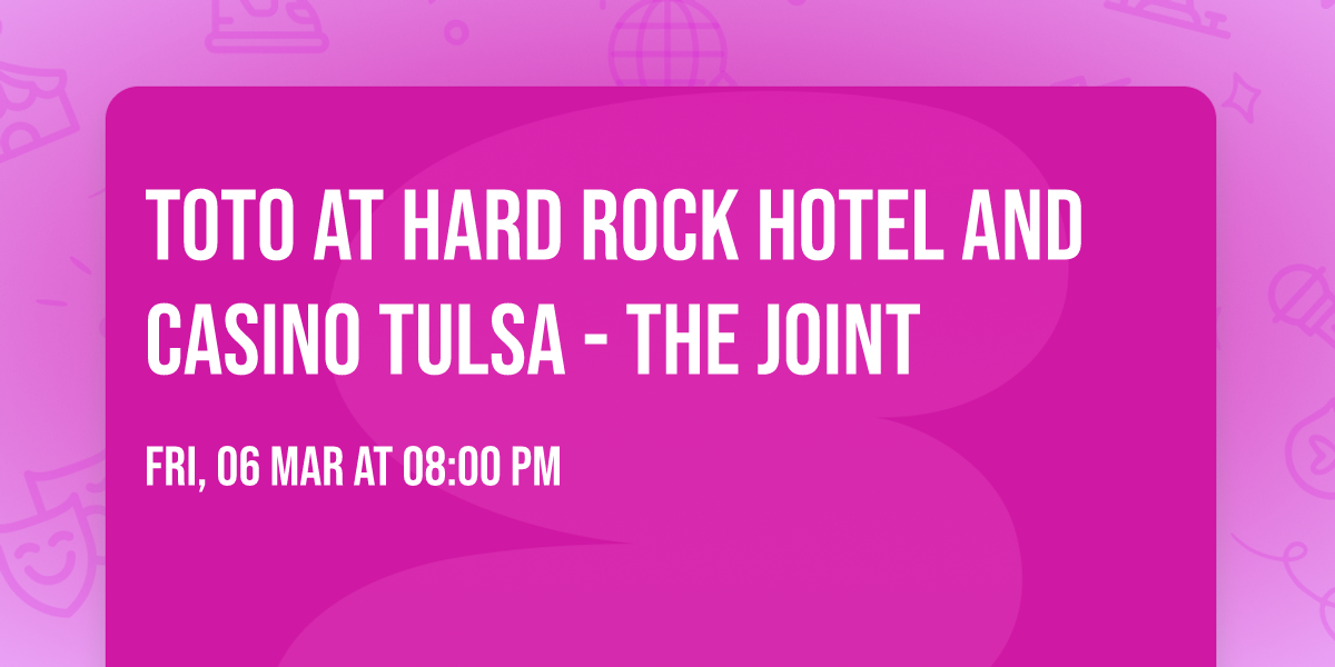 Toto at Hard Rock Hotel and Casino Tulsa - The Joint