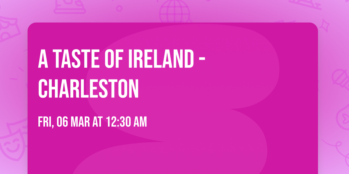 A Taste of Ireland - Charleston