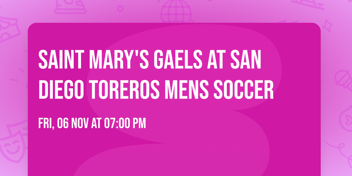 Saint Mary's Gaels at San Diego Toreros Mens Soccer
