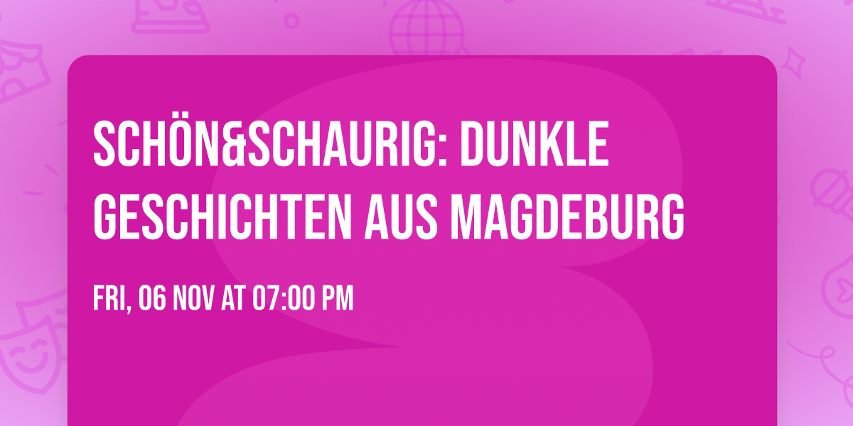 Sch\u00f6n&Schaurig: Dunkle Geschichten aus Magdeburg