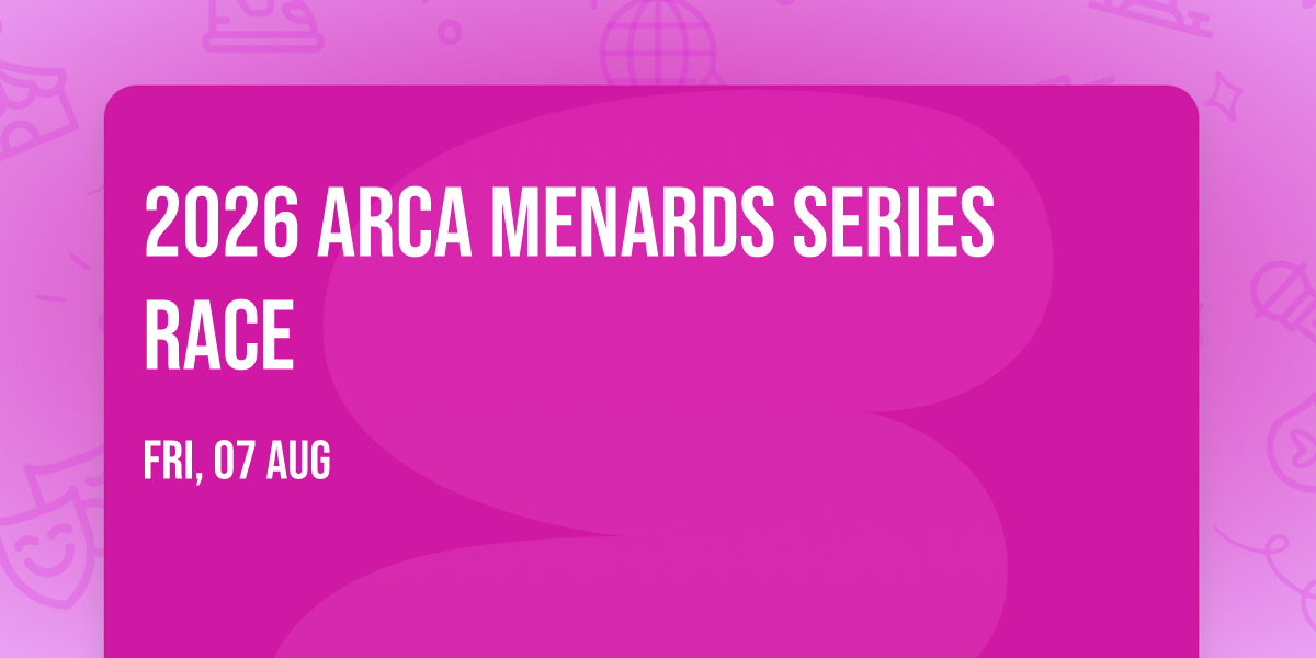 2026 ARCA Menards Series Race