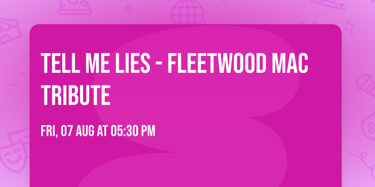 Tell Me Lies - Fleetwood Mac Tribute