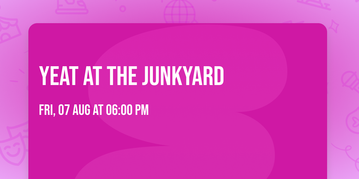 Yeat at The JunkYard