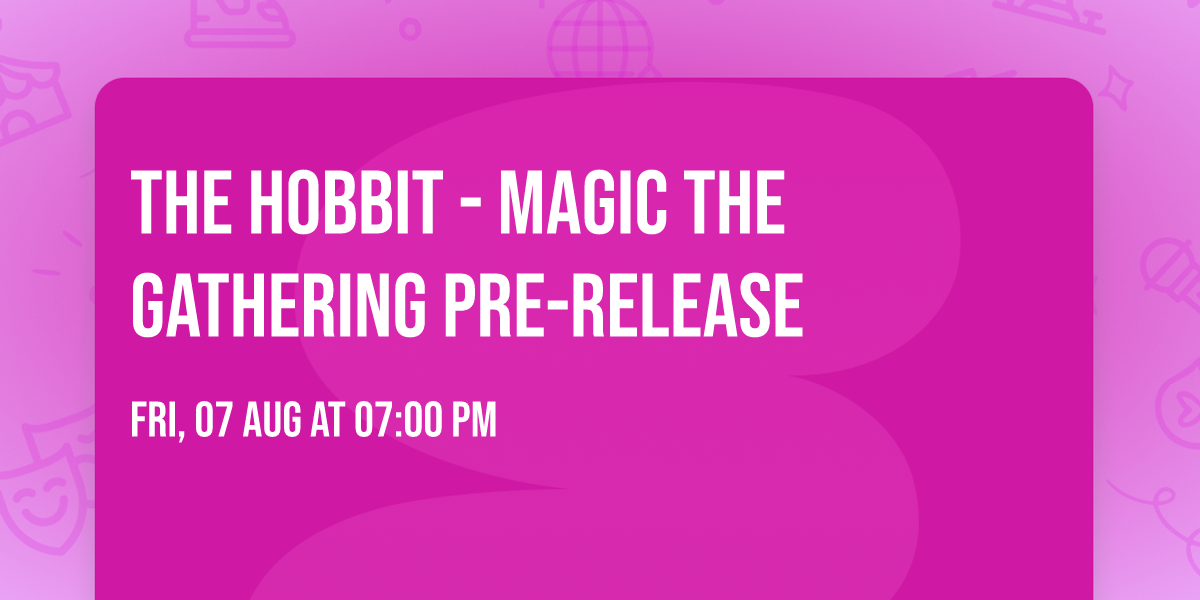 The Hobbit - Magic the Gathering Pre-Release 