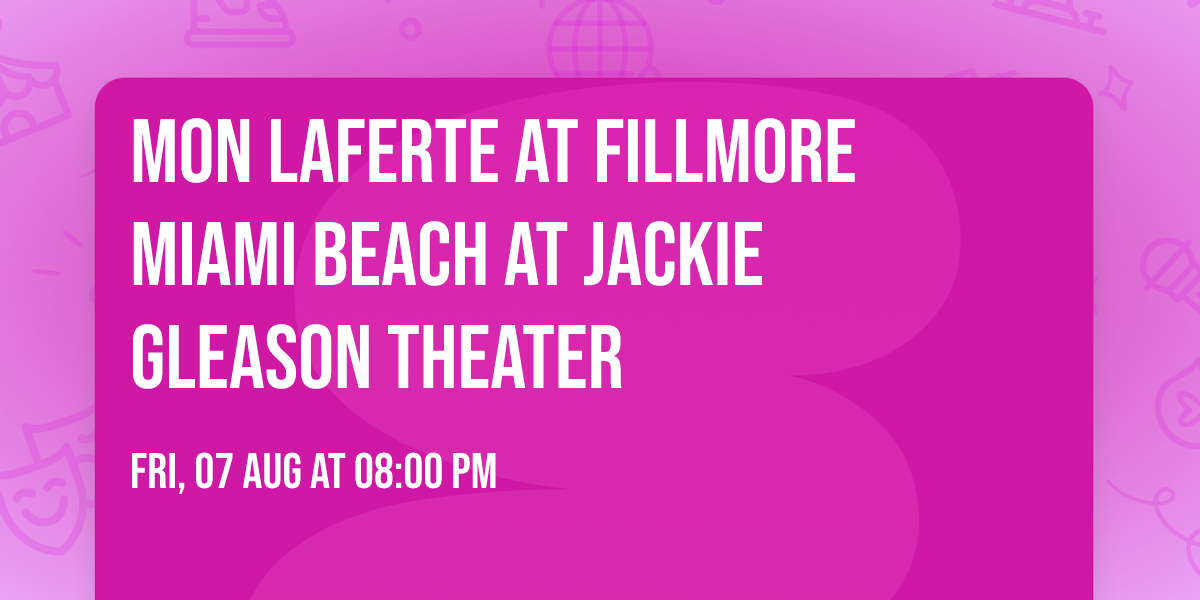 Mon Laferte at Fillmore Miami Beach at Jackie Gleason Theater