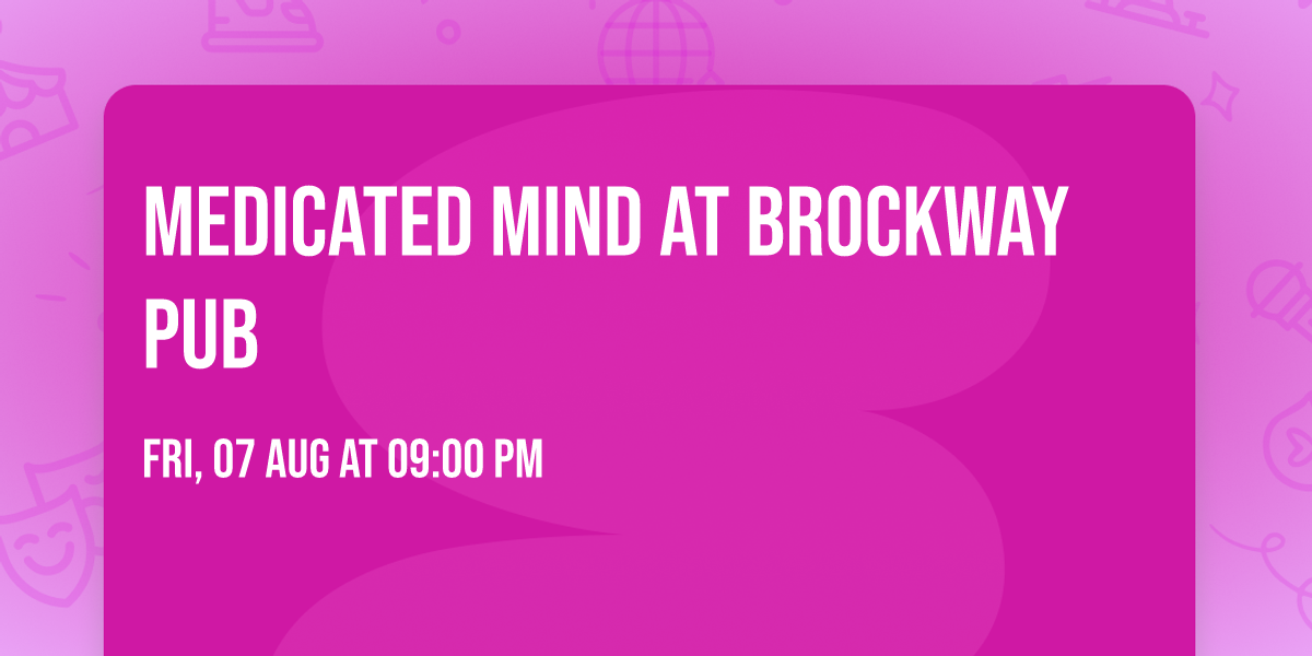 Medicated Mind at Brockway Pub