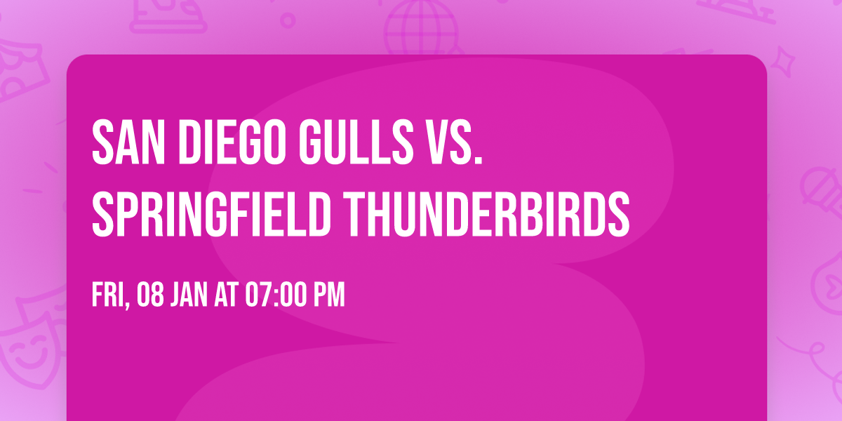 San Diego Gulls vs. Springfield Thunderbirds