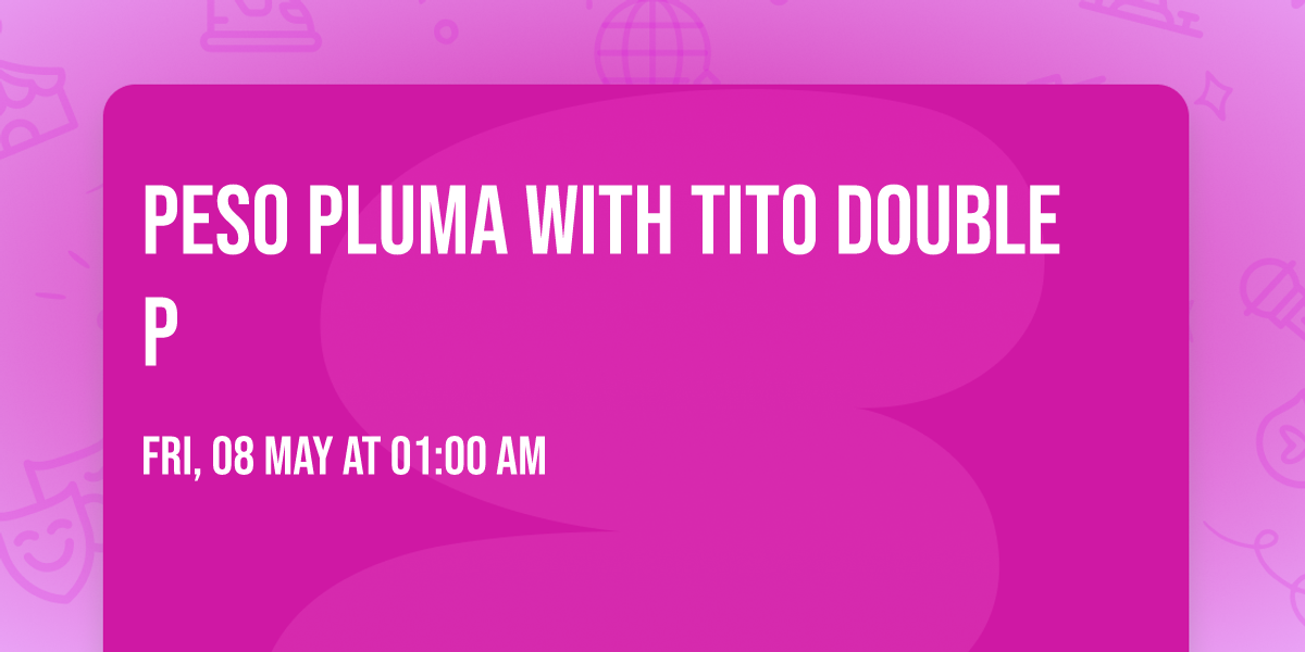 Peso Pluma with Tito Double P