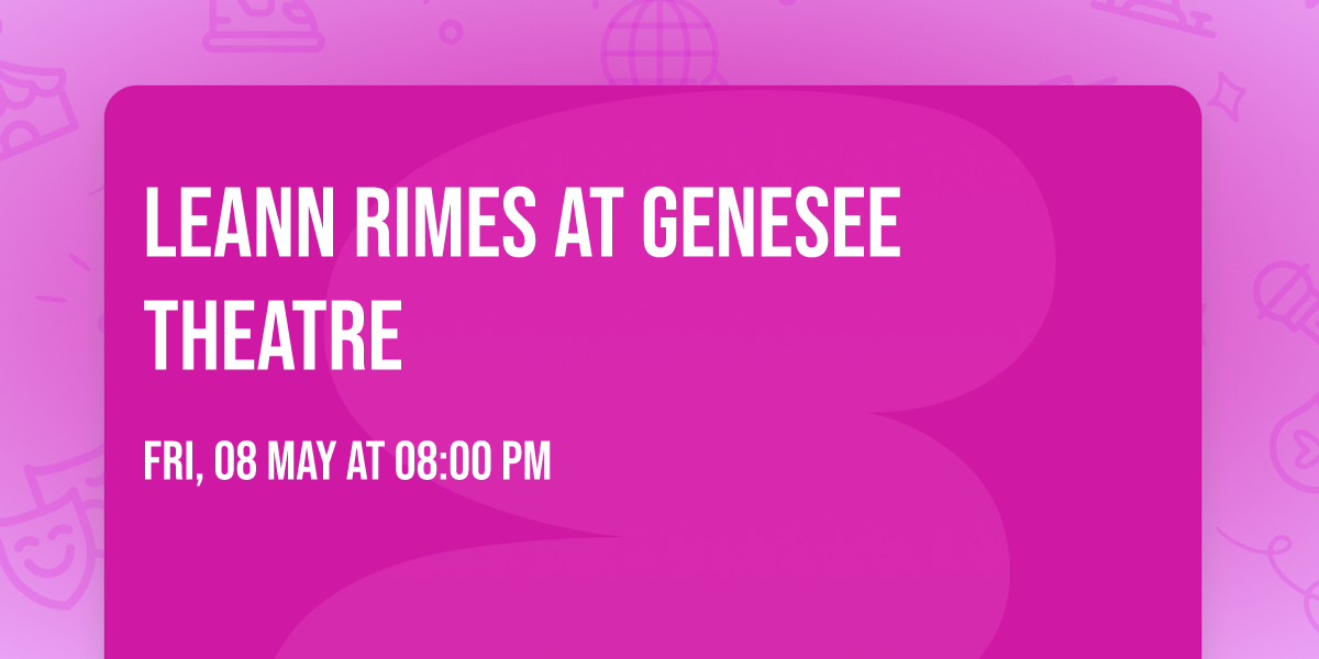LeAnn Rimes at Genesee Theatre
