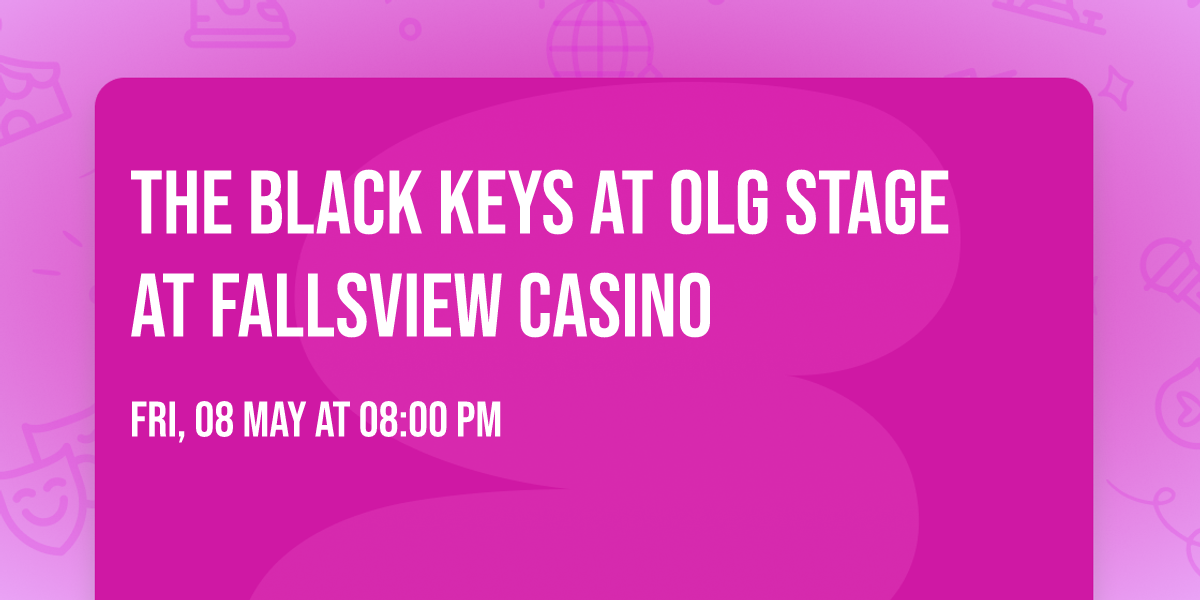 The Black Keys at OLG Stage at Fallsview Casino