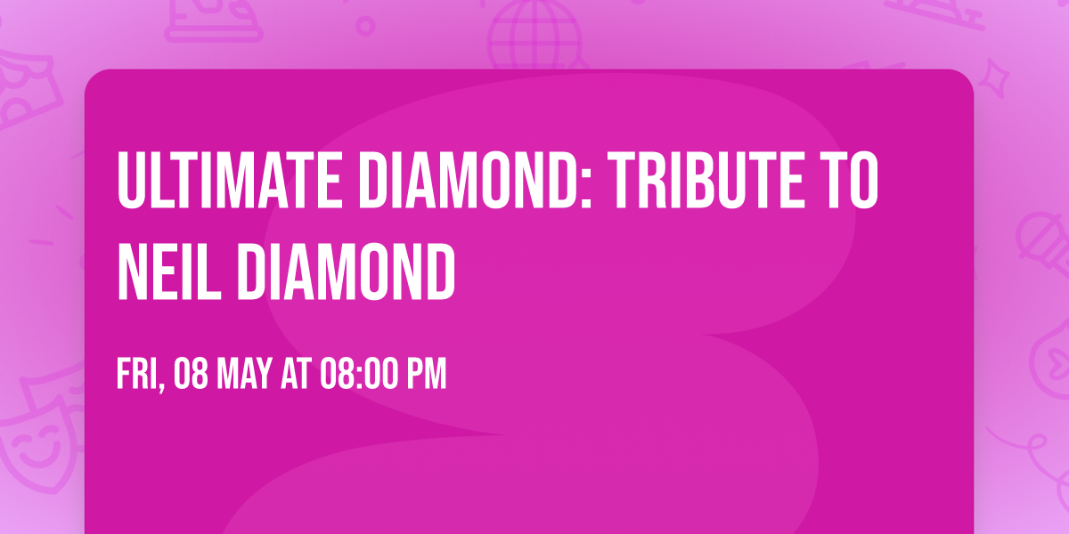 Ultimate Diamond: Tribute to Neil Diamond