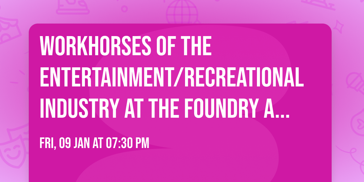 Workhorses of the Entertainment\/Recreational Industry at The Foundry Athens