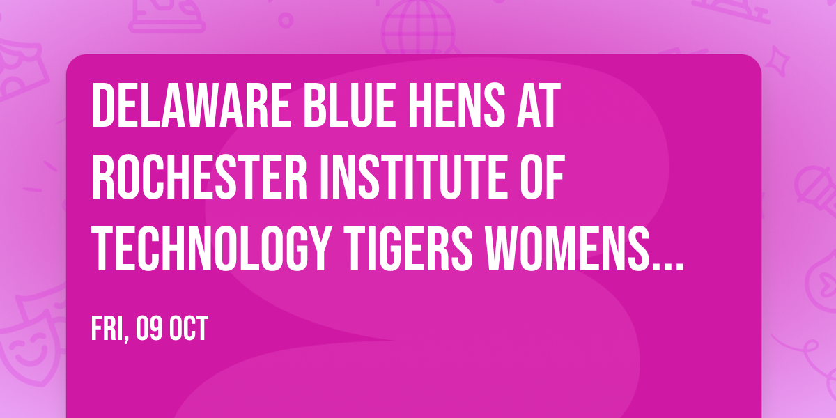 Delaware Blue Hens at Rochester Institute of Technology Tigers Womens Hockey