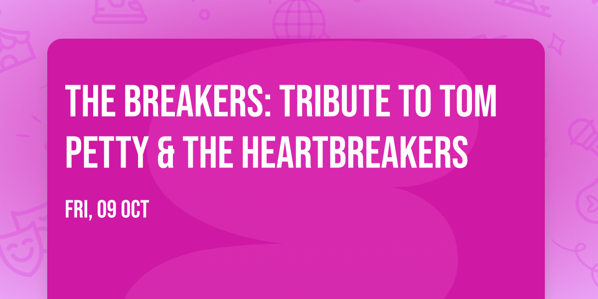 The Breakers: Tribute to Tom Petty & The Heartbreakers