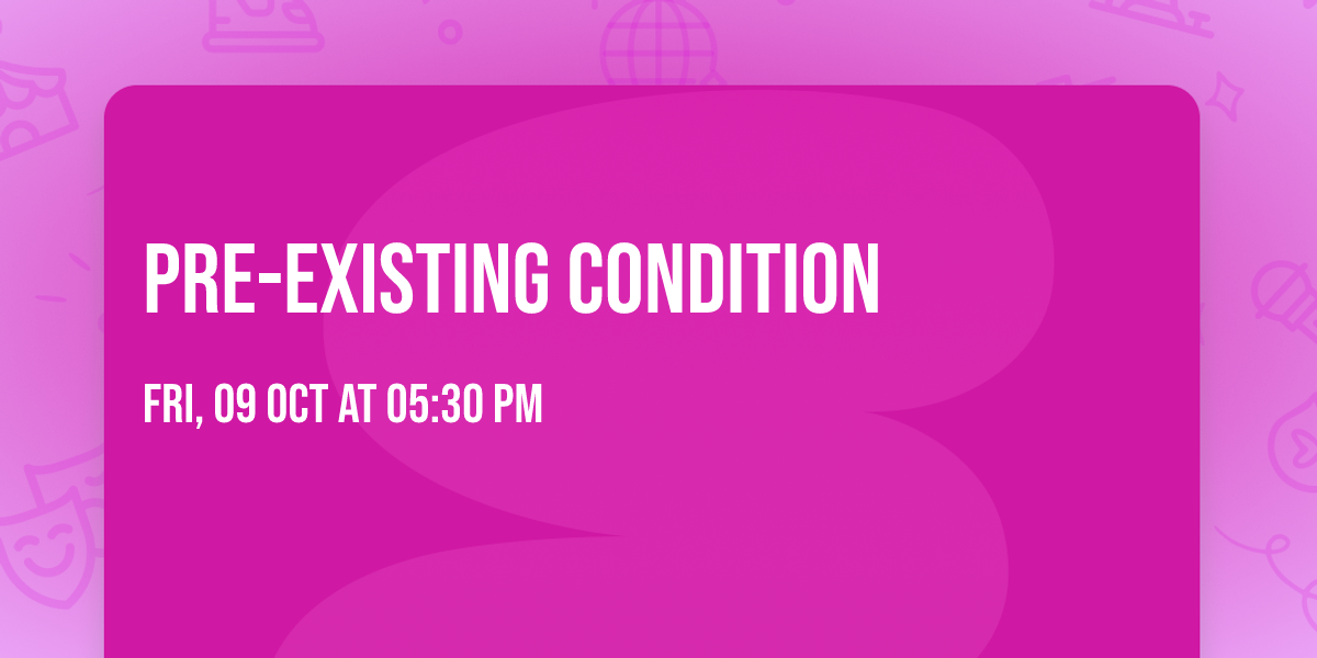 Pre-Existing Condition