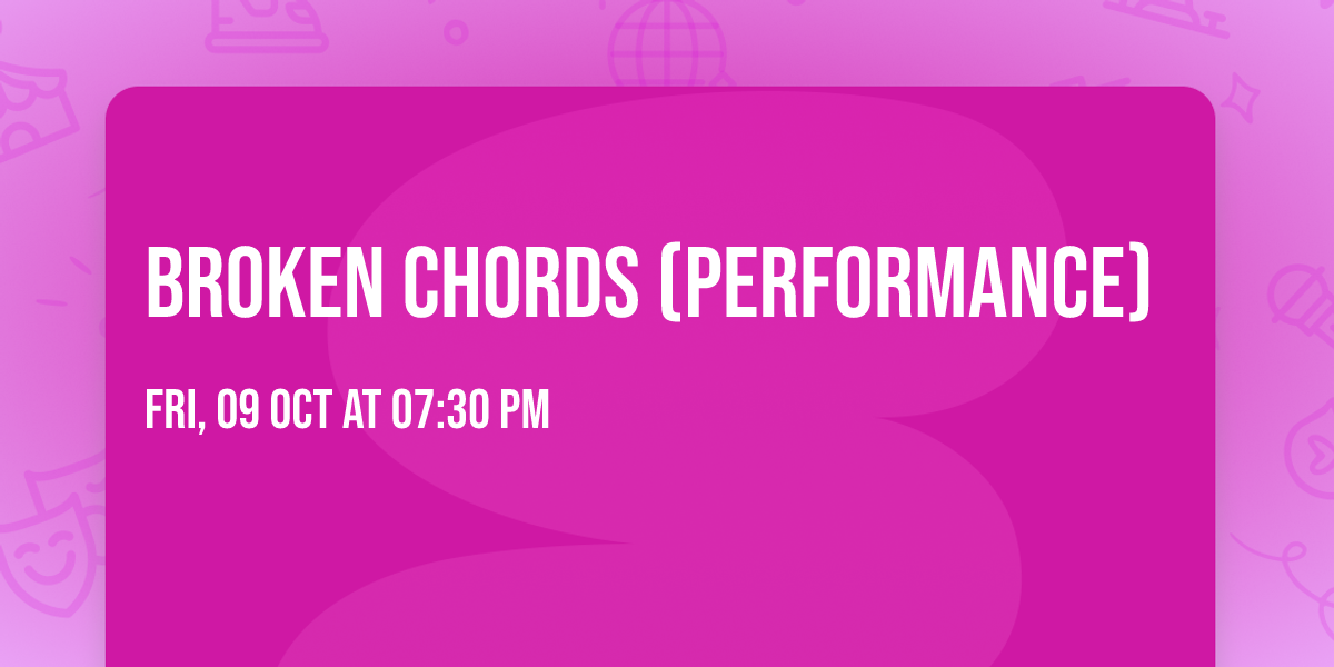Broken Chords (performance)