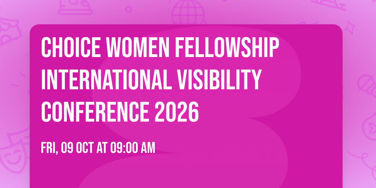 Choice women fellowship international visibility conference 2026