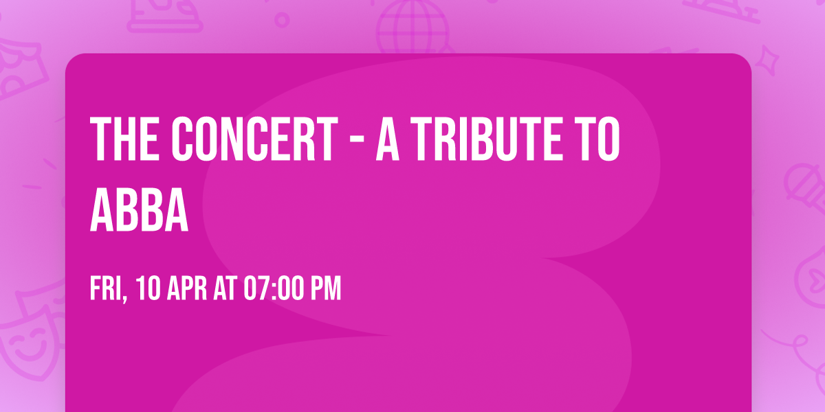 The Concert - A Tribute To Abba