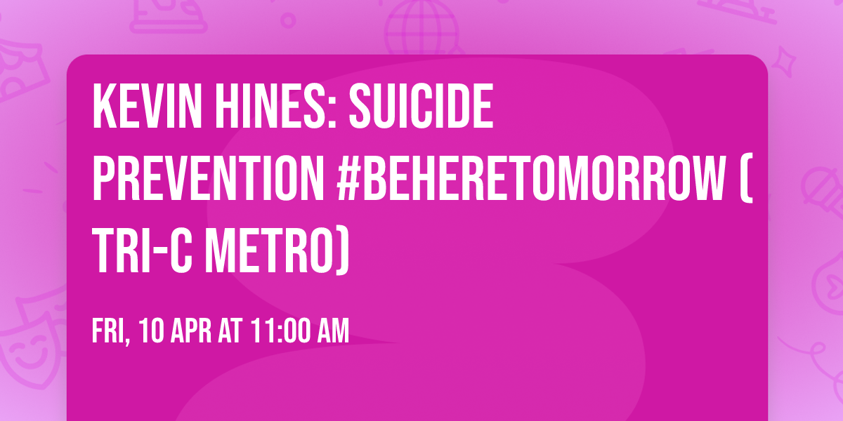 Kevin Hines: Suicide Prevention #BeHereTomorrow (Tri-C Metro)