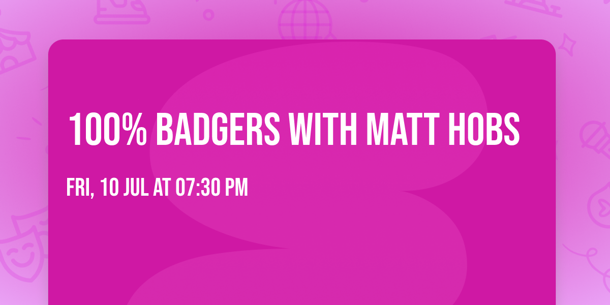 100% Badgers with Matt Hobs