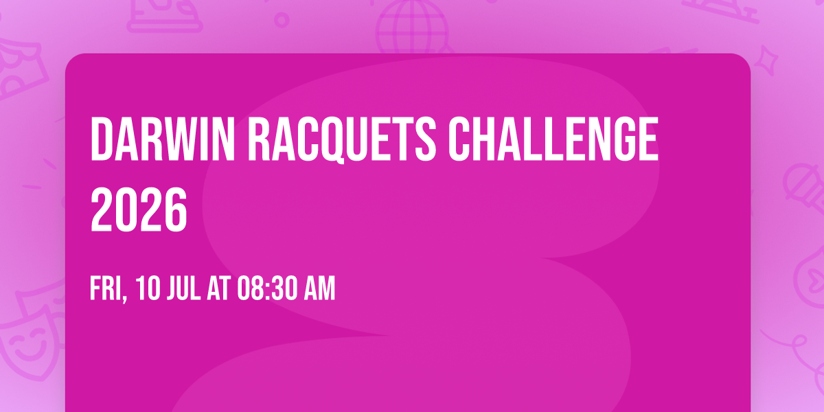 Darwin Racquets Challenge 2026