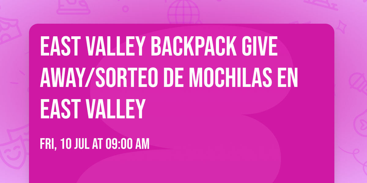 East Valley Backpack Give away\/Sorteo de mochilas en East Valley