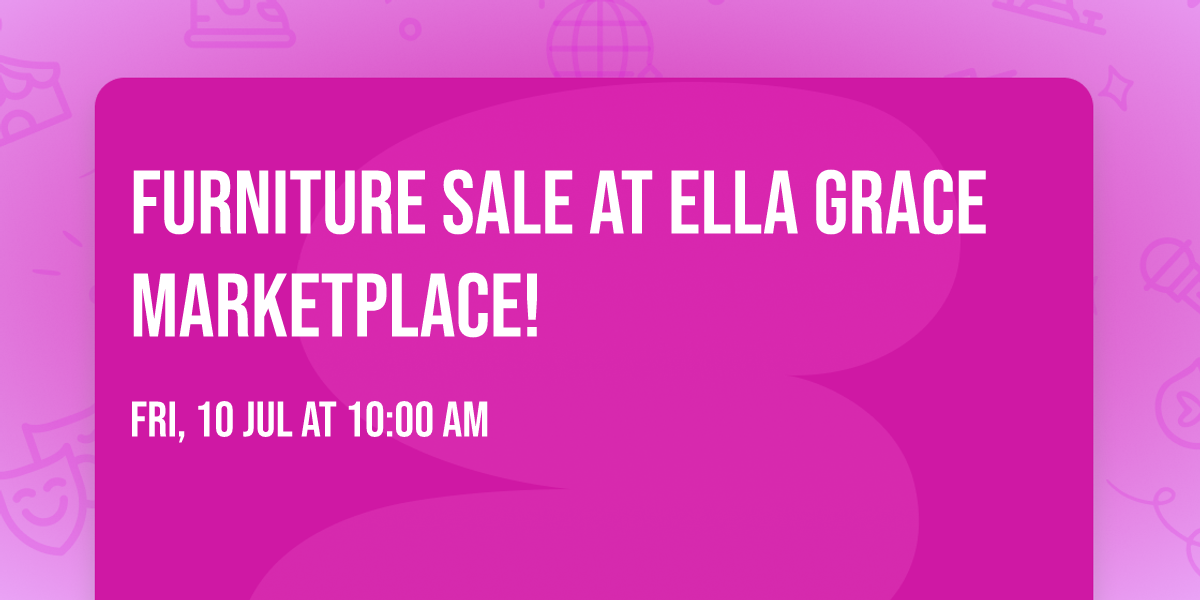 Furniture Sale at Ella Grace Marketplace!