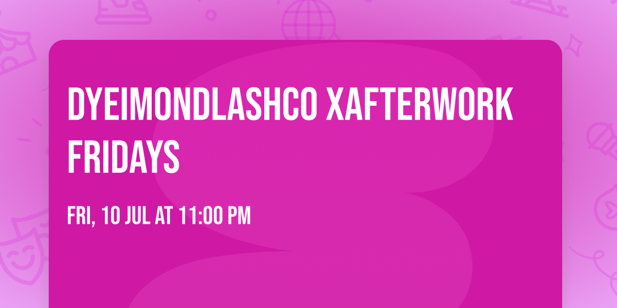 DyeimondLashCO xAfterWork Fridays