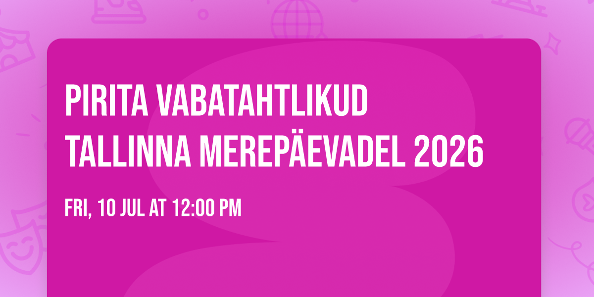 Pirita vabatahtlikud Tallinna merep\u00e4evadel 2026