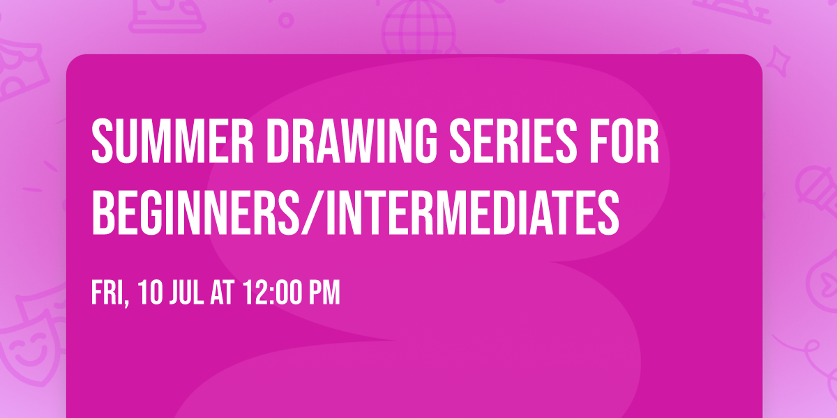 Summer Drawing Series for Beginners\/Intermediates
