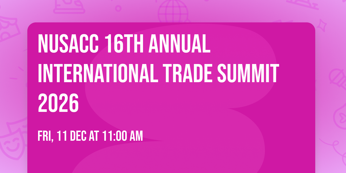 NUSACC 16th Annual International Trade Summit 2026